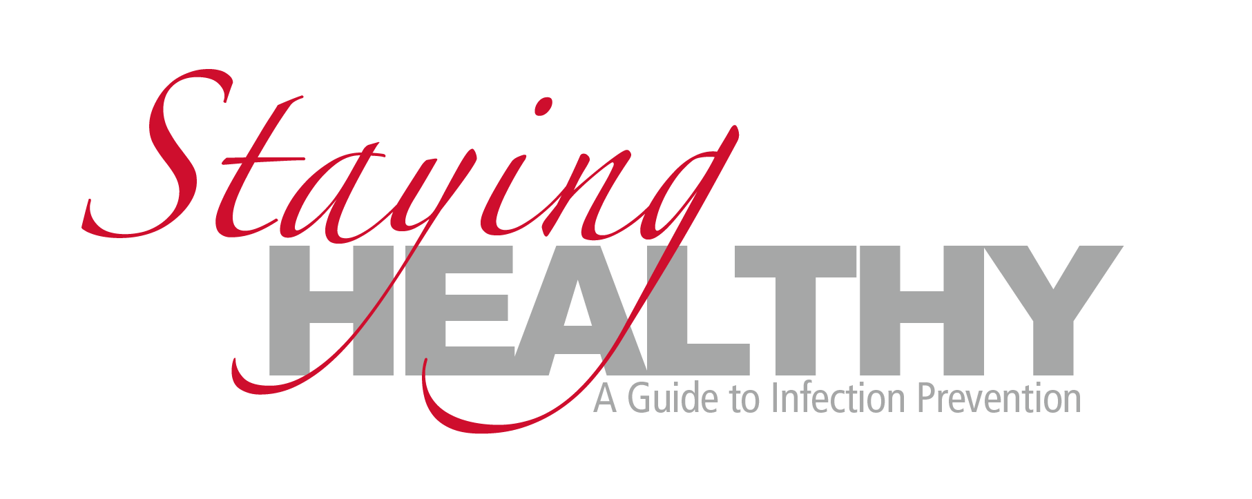 Staying Healthy Infection Prevention
