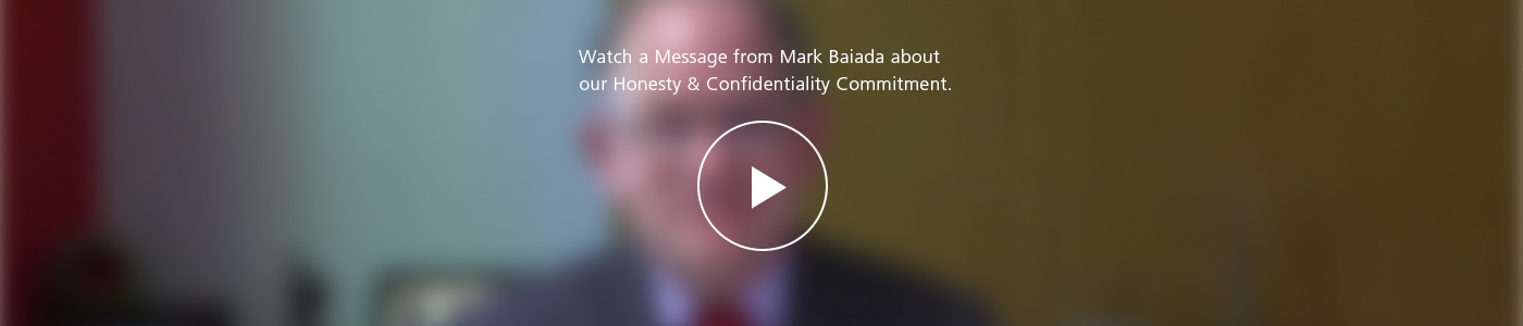 a video message from mark baiada about our honesty and confidentiality commitment