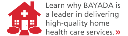 Learn why BAYADA is a leader in delivering high-quality home health care services.