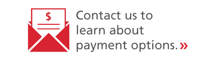 Contact us to find out what payment options are best for you.